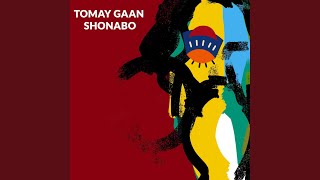 Tomay Gaan Shonabo [upl. by Sands]