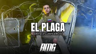 David Villavicencio  El PLaga [upl. by Chiang625]