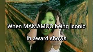 Mamamoo being iconic in award showsft BTS [upl. by Macintosh]