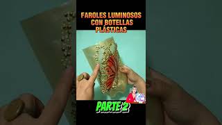 Parte 2 faroles de mariposas navidad diy reciclaje [upl. by Marvin506]