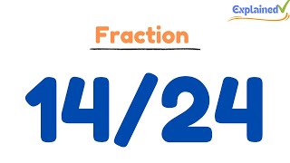 How to Simplify the Fraction 1424 [upl. by Bradan868]