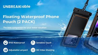 UNBREAKcable Waterproof Phone Pouch 2 Pack  IPX8 Floating Waterproof Phone Case Dry Bag [upl. by Judsen333]