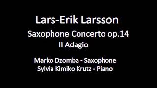 LarsErik Larsson Saxophone Concerto op14  II Adagio [upl. by Alexandre]