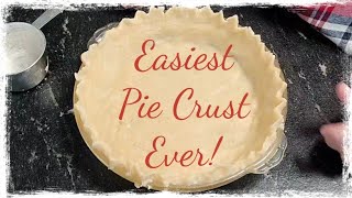 Easiest Pie Crust Ever [upl. by Norvil604]