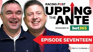 Upping The Ante  Episode 17  Cheltenham Festival 2024 AntePost Tips [upl. by Berny]