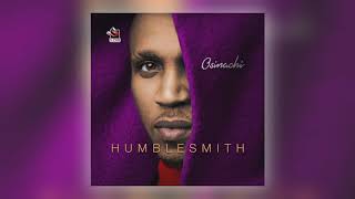 Humblesmith  Report My Case Ft Rudeboy [upl. by Koblick]