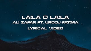 Laila O Laila Lyrical Video  Ali Zafar ft Urooj Fatima  Lightingale Records [upl. by Egroeg]