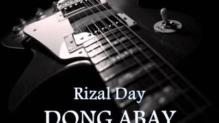 DONG ABAY  Rizal Day HQ AUDIO [upl. by Yellah517]