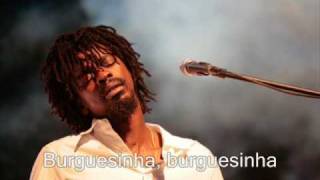 Seu Jorge  Burguesinha letra [upl. by Rego]