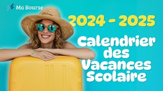 Les dates officielles des vacances scolaires 20242025 [upl. by Rorrys]