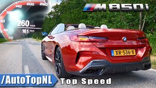 BMW M850i xDrive Convertible ACCELERATION amp TOP SPEED 0260KMH  0161MPH by AutoTopNL [upl. by Annoynek]