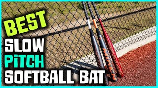 Best Slow Pitch Softball Bat in 2023  Top 6 Review  Sport Type Softball [upl. by Hurd746]