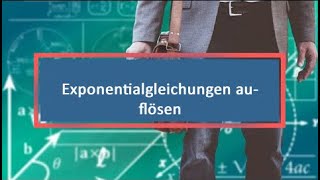 Exponentialgleichungen auflösen [upl. by Ytirahc931]