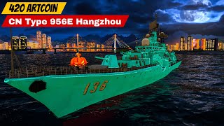 420 AC Very Low Cost Very Worth CN Type 956E Hangzhou modernwarships [upl. by Zinck]