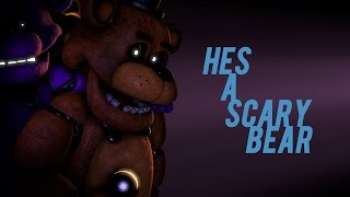 FNAF SFM Hes a Scary Bear [upl. by Ellehcim]