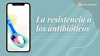 La resistencia a los antibióticos [upl. by Aydne885]