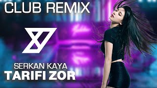 Serkan Kaya  Tarifi Zor   YEmre Music Club Remix [upl. by Lora260]