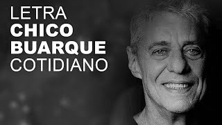 Chico Buarque Cotidiano LETRA I LYRIC [upl. by Whitford]