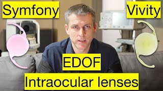 Cataract lenses choice or EDoF IOL review Symfony Vivity Zeiss Lara [upl. by Curran]