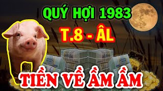 CHẤN ĐỘNG Tuổi Quý Hợi 1983 Trời Phật Độ Mệnh Số Cực Đỏ ĐỔI ĐỜI Giàu Nhanh Chóng Mặt [upl. by Anelat]