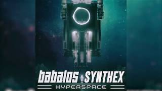 Synthex amp Babalos  Hyperspace [upl. by Ahsinoj]