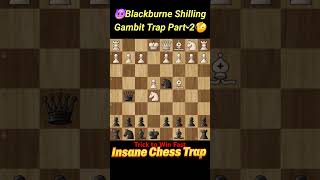 😈Blackburne Shilling Gambit Part2😈Insane Chess Trapshorts ytshorts viralshorts [upl. by Abigail]