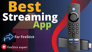 Best Streaming App for FireStick 2024 [upl. by Eikcid]