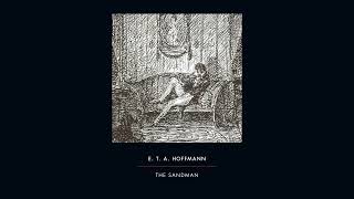 The Sandman  E T A Hoffmann  Short Story  Audiobook [upl. by Hammond282]