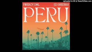 Fireboy DML ft Ed Sheeran  Peru Official Clean Version [upl. by Otis]