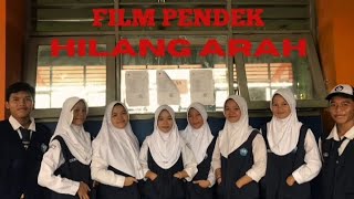 Film Pendek  Hilang Arah  Isu Sosial  Tugas Projek SMPN 121 JAKARTA [upl. by Mirak]