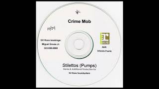 Crime Mob  Stilettos Pumps Acapella [upl. by Enelrihs432]