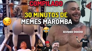 30 MINUTOS DE MEMES MAROMBA  só os MELHORES  COMPILADO  EQUIPE MAROMBA [upl. by Anikes]