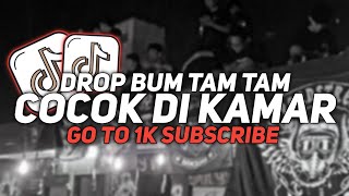 DJ DROP BUM TAM TAM X STREO LOVE FULL BASS DROP GACOR VIRAL TIK TOK 2024 [upl. by Noitna]