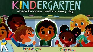 Kindergarten Where Kindness Matters Every Day  Read Aloud Book for Kids [upl. by Dnomsed751]