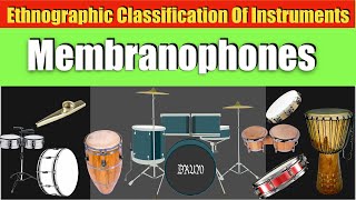 CLASSIFICATION OF MUSICAL INSTRUMENTS MEMBRANOPHONES [upl. by Furiya]