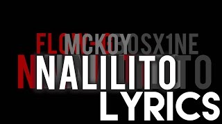 Flow G  Nalilito Lyrics HD [upl. by Nydroj]