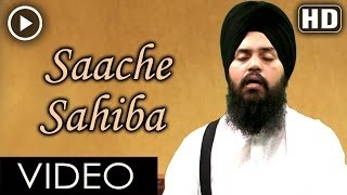 Saache Sahiba full video HD  Bhai Mehtab Singh Ji Jalandhar Wale [upl. by Yttiy]