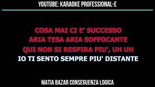 MATIA BAZAR CONSEGUENZA LOGICA KARAOKE [upl. by Christmann452]