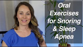 Oral Exercises to Help with Snoring and Sleep Apnea [upl. by Pascoe]