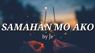 Samahan mo ako by Je Lyrics [upl. by Adraynek]