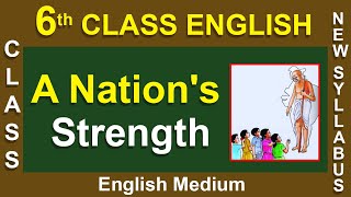 6th Class  English  English Medium  A Nations Strength  New Syllabus 2020  Digital Teacher [upl. by Quinta917]