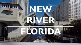 New River Fort Lauderdale Outbound to the ICW Time Lapse [upl. by Jp]