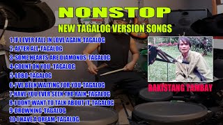 NEW TAGALOG VERSION NONSTOPRAKISTANG TAMBAY [upl. by Browne]