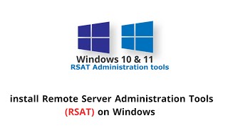 How to install Remote Server Administration Tools RSAT on Windows [upl. by Er]