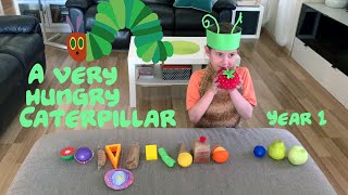 The Very Hungry Caterpillar  Year 1 Homeschooling Performance [upl. by Ennaoj]