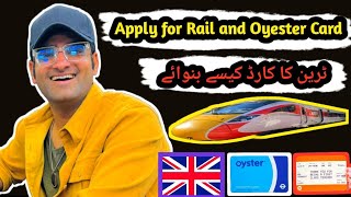 How to Apply for Rail and Oyester Card in UK  33Off on Train Journeys  Train transport in UK 2024 [upl. by Kleiman]