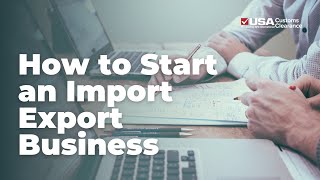 How to Start an Import Export Business [upl. by Artsa340]