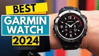 Top 5 BEST Garmin Watches in 2024 [upl. by Edgerton]