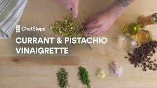 ChefSteps Currant amp Pistachio Vinaigrette [upl. by Iahc41]