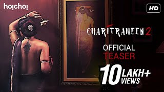 Charitraheen 2 চরিত্রহীন ২ Official Teaser Naina Saayoni Mumtaz Saurav Sourav hoichoi [upl. by Eenalem215]